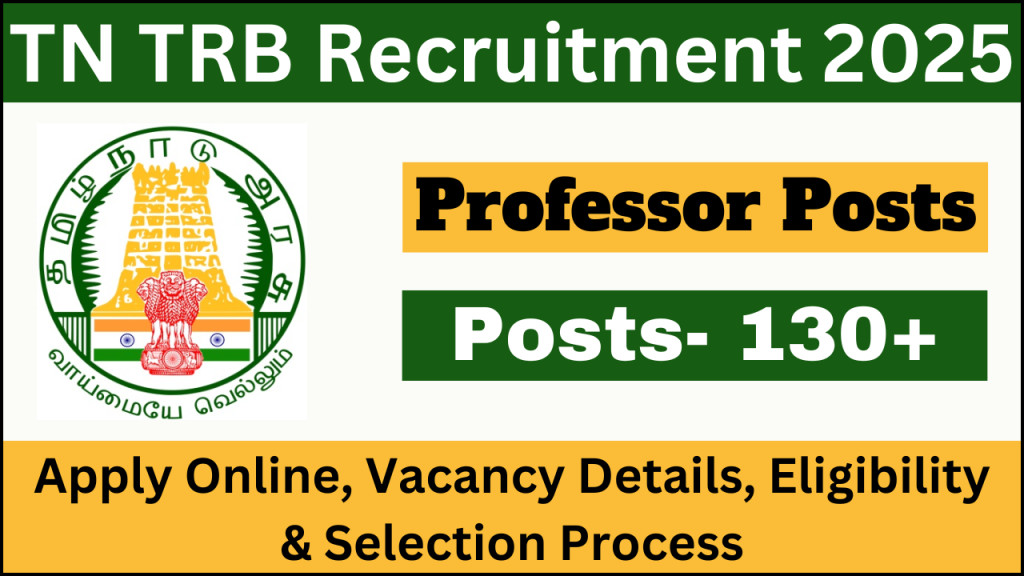 TN TRB Recruitment 2025, Apply Online for Professor Vacancies in Tamil Nadu Government Law Colleges