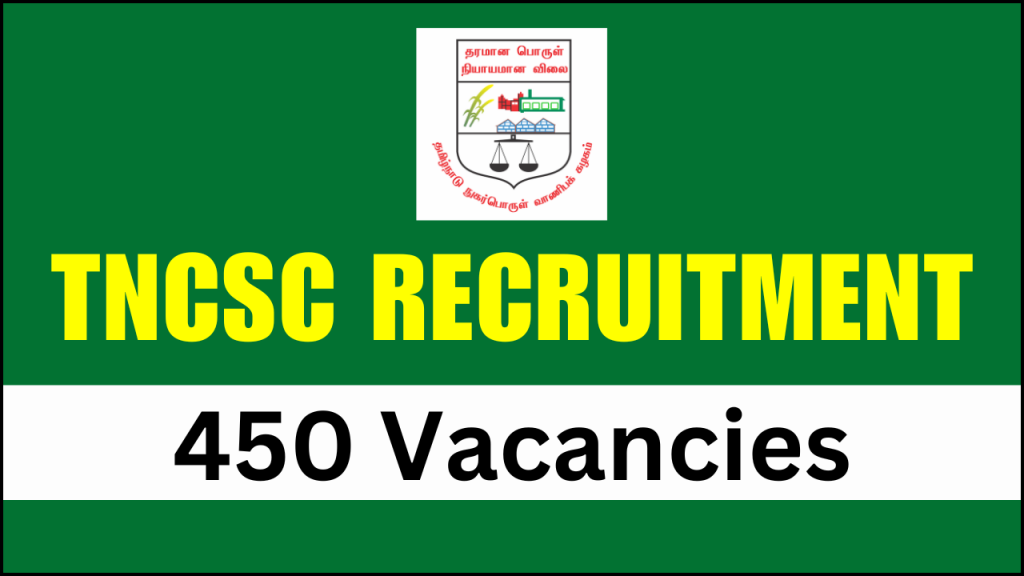 TNCSC Recruitment 2025, Apply for 450 Bill Clerk, Helper, and Watchman Vacancy