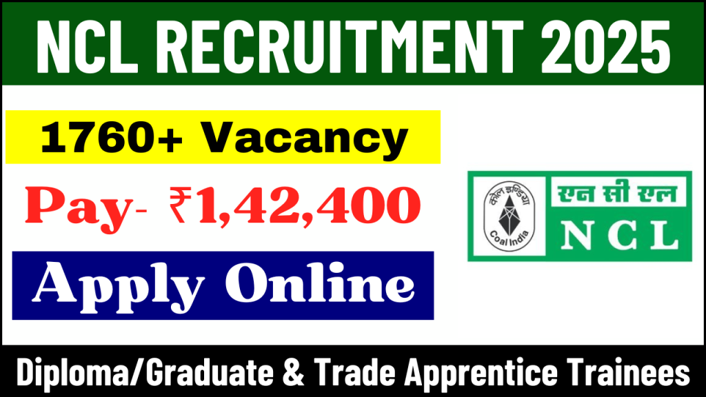 NCL Apprentice Recruitment 2025, 1765 Vacancies Announced – Apply Online, Check Eligibility & Stipend Details