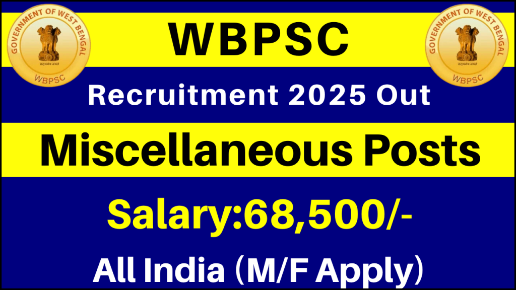 WBPSC Miscellaneous Recruitment 2025, Apply Online for Various Government Job Vacancies