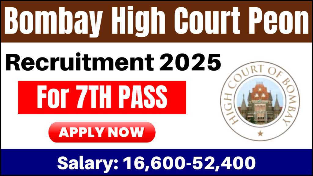 Bombay High Court Peon Recruitment 2025, Check Eligibility, Salary & Application Process